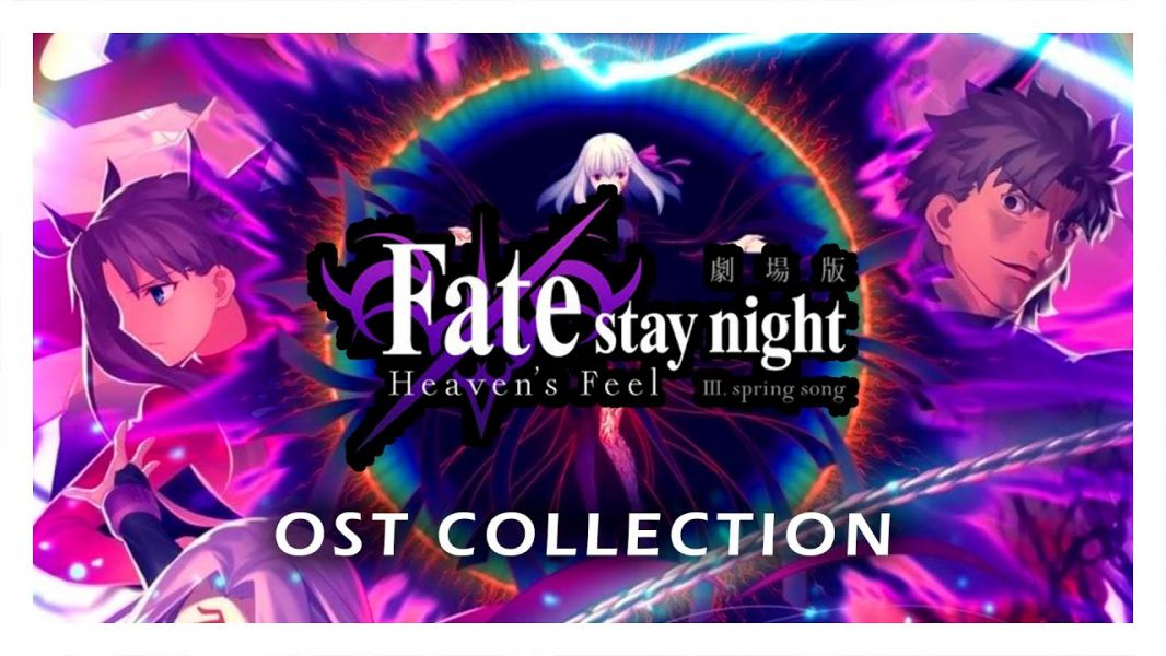 Fate/stay night: Heaven’s Feel III. spring song-Fate / stay night: Heaven*s Feel III. Bài Hát Mùa Xuân