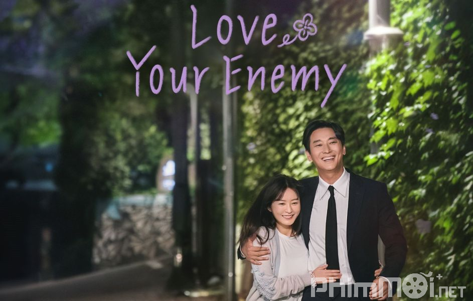 Phải Lòng Tình Địch-Love Your Enemy